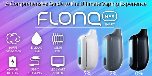 FLONQ Max Smart Series: A Comprehensive Guide to the Ultimate Vaping E EveryThing Vapes FLONQ Max Smart Series: A Comprehensive Guide to the Ultimate Vaping E EveryThing Vapes