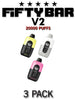 Fifty Bar V2 Disposable Vape Device | 20K Puffs - 3PK