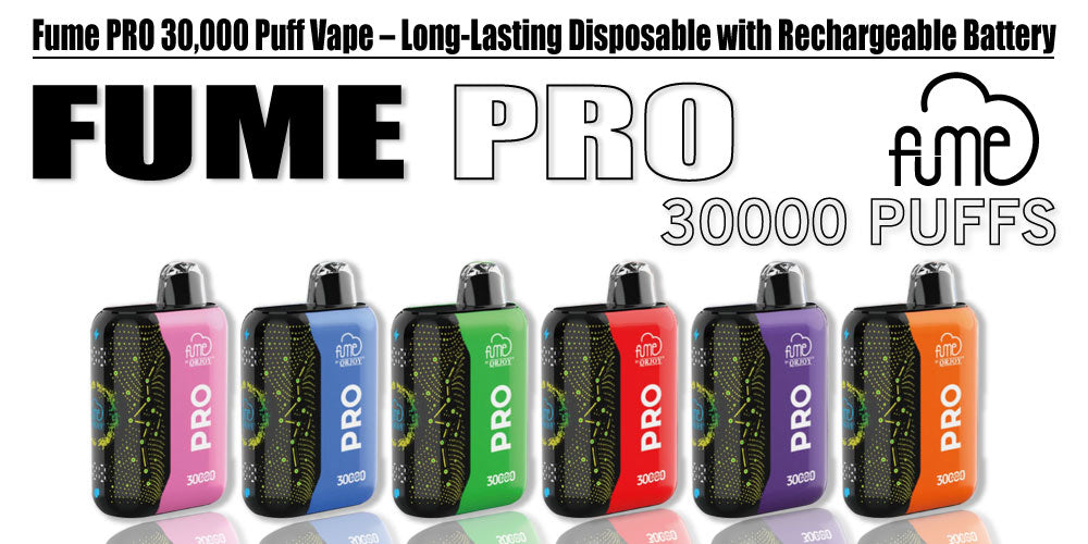Fume PRO 30,000 Puff Vape – Long-Lasting Disposable with Rechargeable Battery